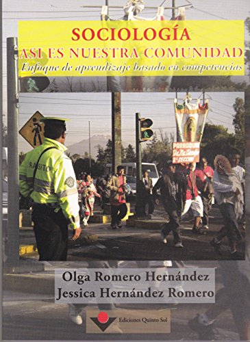9786077750437: Sociologia. Asi es nuestra comunidad. Enfoque de aprendizaje basado en competencias (Spanish Edition)