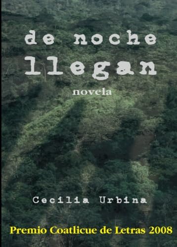 Beispielbild fr De noche llegan (Spanish Edition) Urbina, Cecilia zum Verkauf von Iridium_Books