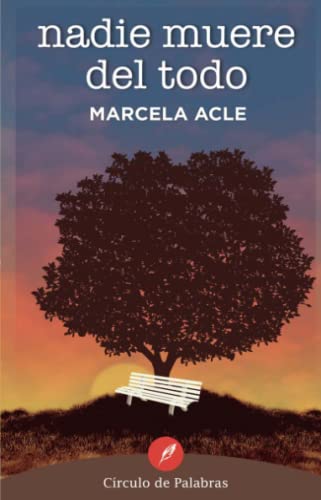 Beispielbild fr Nadie muere del todo [Paperback] by Acle, Marcela zum Verkauf von Iridium_Books