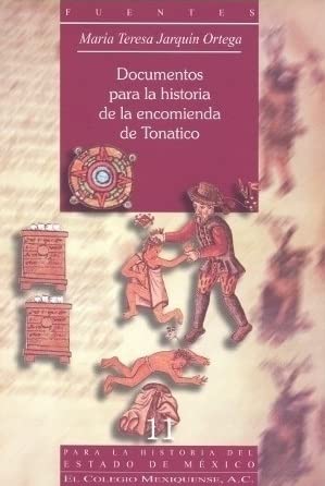 Stock image for Documentos para la historia de la encomienda de Tonatico for sale by Iridium_Books