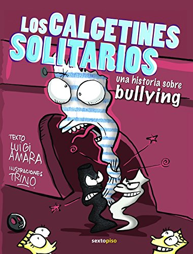 Stock image for Los Calcetines Solitarios: Una Historia Sobre Bullying for sale by Books Unplugged