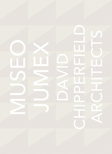 Stock image for David Chipperfield Architects: Museo Jumex for sale by Brook Bookstore
