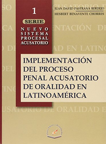 9786077799191: Implementacion del Proceso Penal Acusatorio de Oralidad En Latinoamerica