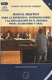 Imagen de archivo de MANUAL PRACTICO PARA LA ENTREVISTA INTERROGATORIO Y LA DECLARACION EN EL PROCESO PENAL ACUSATORIO Y a la venta por ThriftBooks-Atlanta