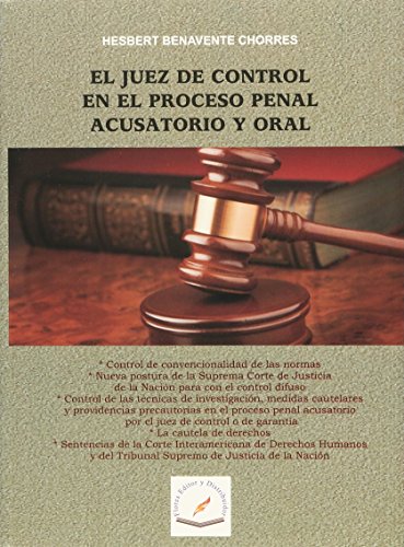 Stock image for EL JUEZ DE CONTROL EN EL PROCESO PENAL ACUSATORIO Y ORAL for sale by Iridium_Books