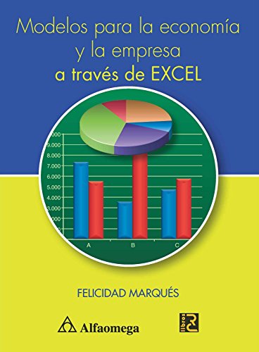 Imagen de archivo de modelos para la economia y la empresa a traves de excel a la venta por DMBeeBookstore