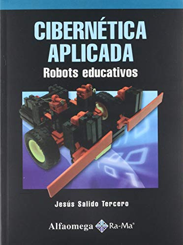 9786077854432: Cibernetica Aplicada, Robots Educativos (Spanish Edition)
