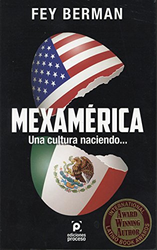 Imagen de archivo de Mexam?rica una cultura naciend (Spanish Edition) a la venta por SecondSale