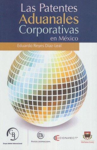 Imagen de archivo de Las Patentes Aduanales Corporativas en Mxico a la venta por Iridium_Books