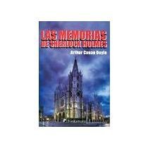 LAS MEMORIAS DE SHERLOCK HOLMES (9786077921318) by Arthur Conan Doyle