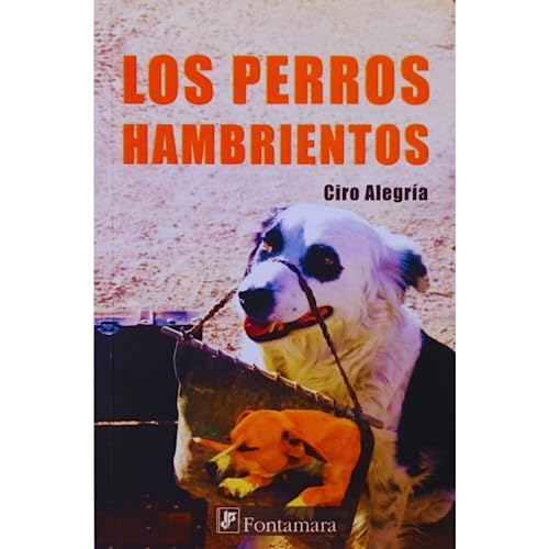 9786077921363: LOS PERROS HAMBRIENTOS