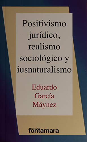 Stock image for Positivismo jurdico, realismo sociolgico y iusnaturalismo for sale by MARCIAL PONS LIBRERO