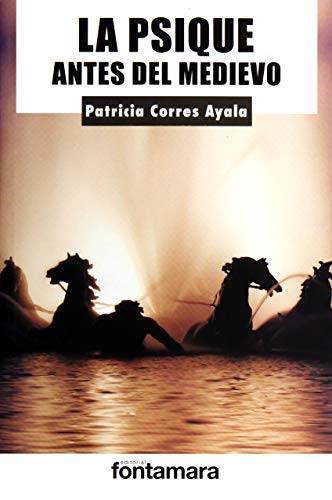 Imagen de archivo de La psique antes del medievo [Paperback] by Patricia Corres Ayala a la venta por Iridium_Books