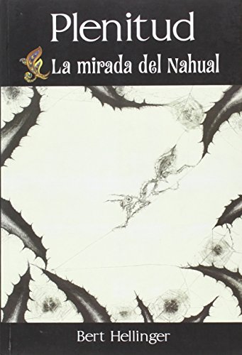 9786078002030: Plenitud: la mirada del Nahual