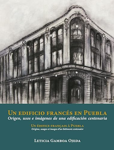 Imagen de archivo de UN EDIFICIO FRANCES EN PUEBLA (PD) a la venta por Iridium_Books