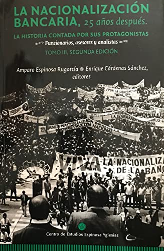 Imagen de archivo de NACIONALIZACION BANCARIA T.III 25 AOS DESPUES, LA a la venta por Iridium_Books