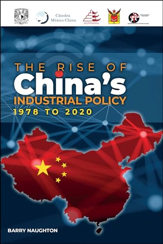 Stock image for The Rise of China's Industrial Policy, 1978 to 2020 for sale by Blackwell's