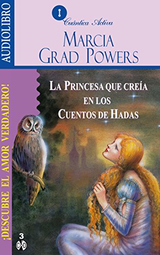 Imagen de archivo de La Princesa Que Creia En Los Cuentos De Hadas / The Princess who Belived in F. a la venta por Iridium_Books