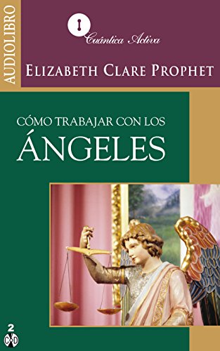 Imagen de archivo de COMO TRABAJAR CON ANGELES (AUDIOLIBROCLARE PROPHET, ALIZABETH a la venta por Iridium_Books