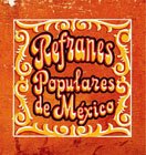 Imagen de archivo de Refranes Populares De Mexico a la venta por Half Price Books Inc.