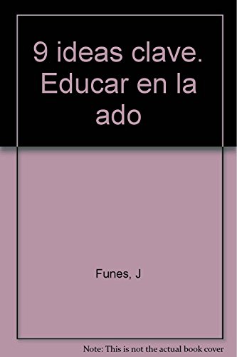 9786078126187: 9 ideas clave: educar en la adolescencia