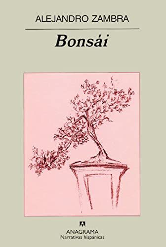 Bonsai (Nh) [Paperback] Zambra, Alejandro (9786078126439) by Zambra, Alejandro