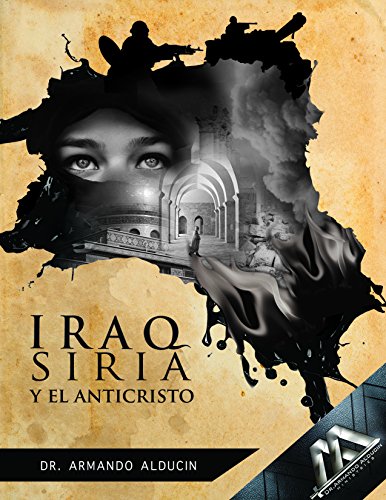 IRAQ SIRIA Y EL ANTICRISTO