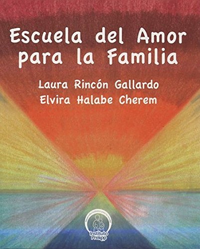 Beispielbild fr ESCUELA DEL AMOR PARA LA FAMILIA (CD)LAURA RINCON GALLARDO zum Verkauf von Iridium_Books