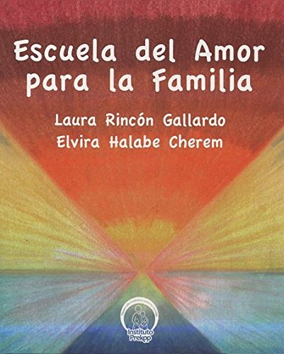 Stock image for ESCUELA DEL AMOR PARA LA FAMILIA (CD)LAURA RINCON GALLARDO for sale by Iridium_Books