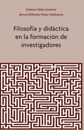 Imagen de archivo de Filosofa y Didctica en la Formacin de Investigadores (Spanish Edition) a la venta por Books Unplugged