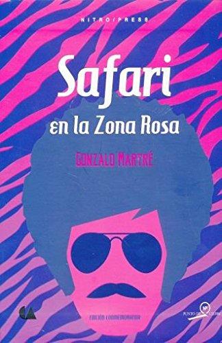 Stock image for Safari en la Zona Rosa for sale by Iridium_Books