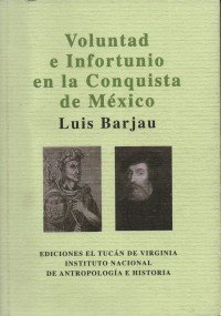 Stock image for Voluntad e Infortunio en la Conquista de Mxico for sale by Iridium_Books