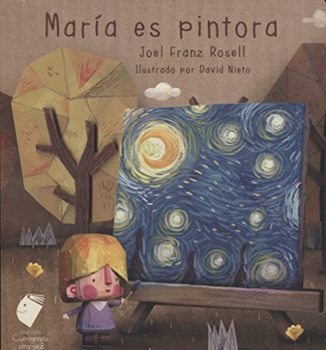 Imagen de archivo de MARIA ES PINTORA a la venta por KALAMO LIBROS, S.L.