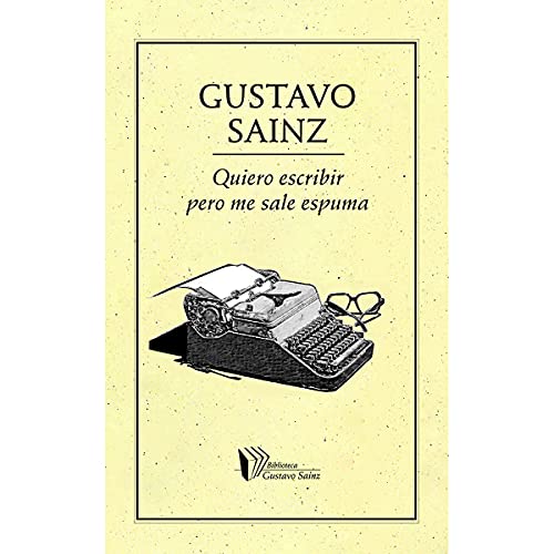 Stock image for QUIERO ESCRIBIR PERO ME SALE ESPUMA for sale by KALAMO LIBROS, S.L.