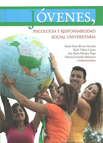 Stock image for JOVENES, PSICOLOGIA Y RESPONSABILIDAD SOCIAL UNIVERSITARIA for sale by Iridium_Books