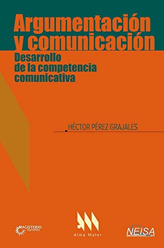 Imagen de archivo de ARGUMENTACION Y COMUNICACION. DESARROLLO DE LA COMPETENCIA COMUNICATIVA a la venta por Iridium_Books