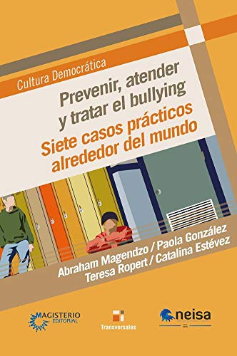 Stock image for PREVENIR ATENDER Y TRATAR EL BULLYING. SIETE CASOS PRACTICOS ALREDEDOR DEL MUNDO for sale by Books Unplugged