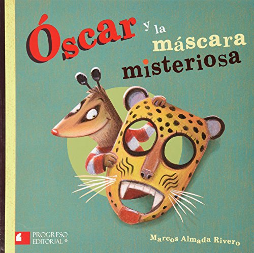 Imagen de archivo de Oscar y La Mascara Misteriosa a la venta por ThriftBooks-Atlanta