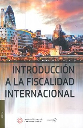 Imagen de archivo de Introduccin a la fiscalidad internacional antes (Introduccin a los impuestos internacionales) a la venta por Books Unplugged