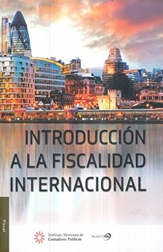 Stock image for Introduccin a la fiscalidad internacional antes (Introduccin a los impuestos internacionales) for sale by Books Unplugged