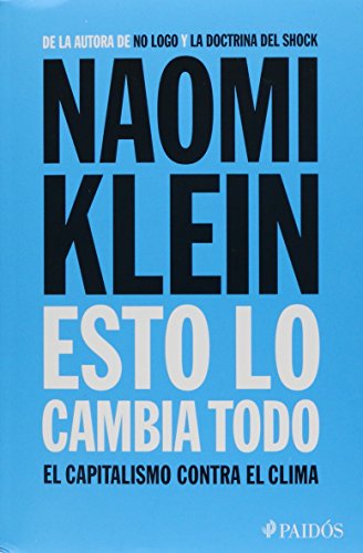 9786078406623: Esto lo cambia todo : el capitalismo contra el clima