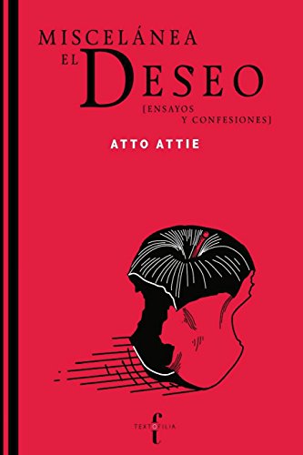 9786078409075: Miscelanea "El Deseo": Ensayos y confesiones (Spanish Edition)