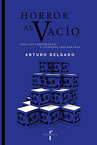 Stock image for Horror al vaco: (arte contemporneo y ciudades abigarradas) (Spanish Edition) for sale by Iridium_Books