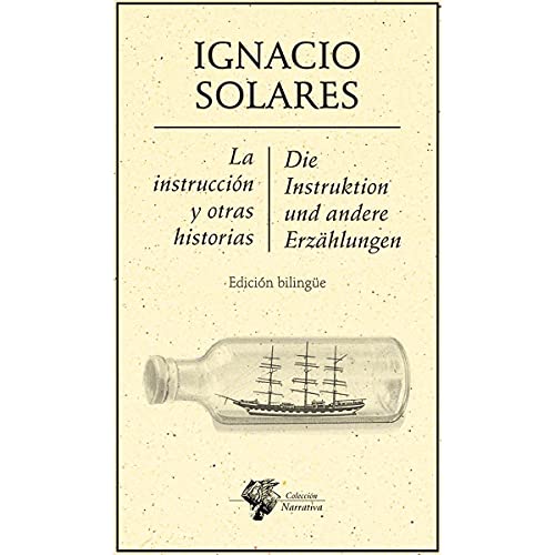 9786078412587: Instruccin y otras historias, La / Die Instruktion und andere Erz√hlungen [Paperback] Solares , Ignacio.
