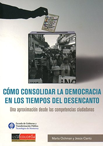 Imagen de archivo de COMO CONSOLIDAR LA DEMOCRACIA EN LOS TIEMPOR DEL DESENCANTO a la venta por Iridium_Books