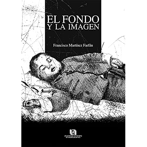 Stock image for EL FONDO Y LA IMAGEN for sale by KALAMO LIBROS, S.L.