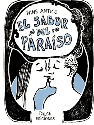 Stock image for Sabor Del Paraiso, El, De Nine Antico. Editorial Trilce, Tapa Blanda, Edici n 1 En Espa ol for sale by Juanpebooks