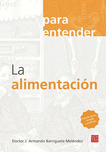 Imagen de archivo de La alimentacin (Para Entender) (Spanish Edition) a la venta por GF Books, Inc.