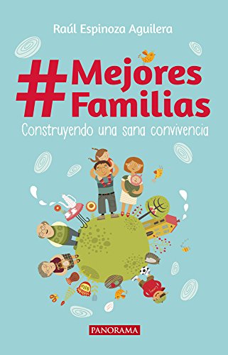Imagen de archivo de #Mejores Familias: Construyendo una sana convivencia (Spanish Edition) a la venta por Half Price Books Inc.