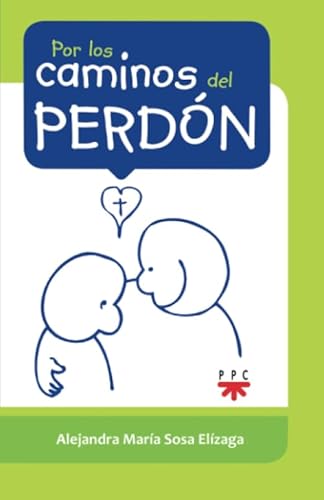 Imagen de archivo de POR LOS CAMINOS DEL PERDON (Spanish Edition) a la venta por GF Books, Inc.